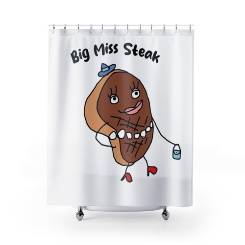Big Miss Steak Funny Shower Curtains