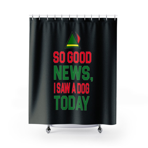 Funny shower curtains with elf quote 'I saw a dog today'