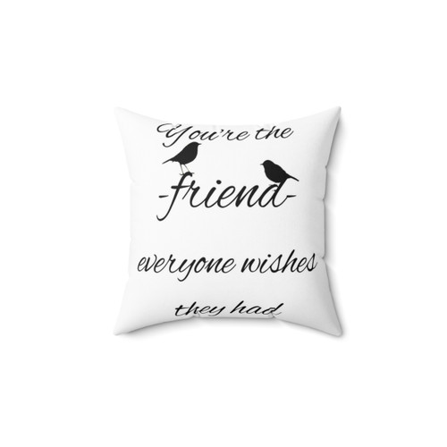 Inspirational friendship quote pillow