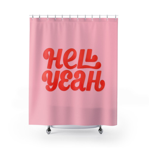 Bold Typography Hell Yeah Shower Curtain