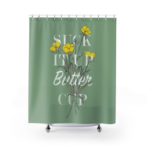 Vintage Floral Suck it Up Buttercup Shower Curtain