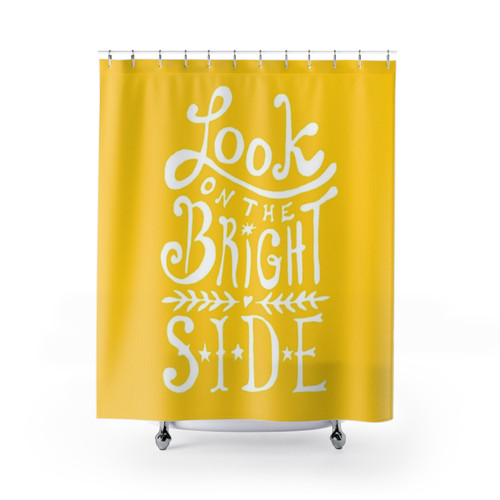 Inspirational Look on the Bright Side Shower Curtain
