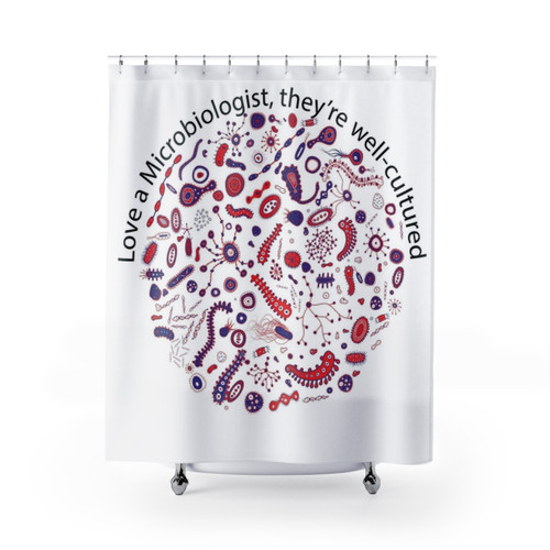 Love a Microbiologist Shower Curtain