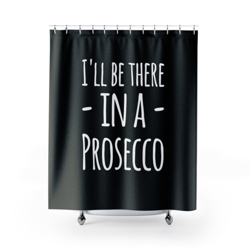 Prosecco Lover's Shower Curtain