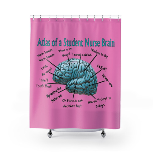 Nursing Student Humor Brain Shower Curtain