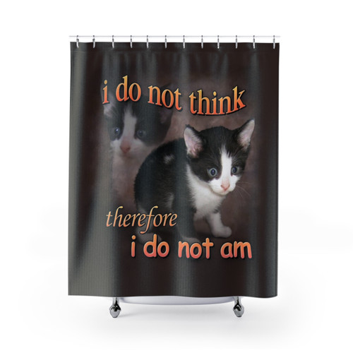 Cat meme portrait shower curtain featuring the 'I think, therefore I am' philosophy