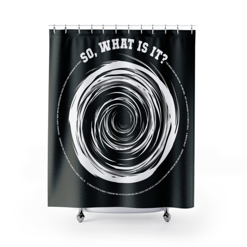 White Hole Shower Curtains - Red Dwarf Sci-Fi Comedy