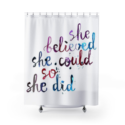 Inspirational She Believed She Could Shower Curtains