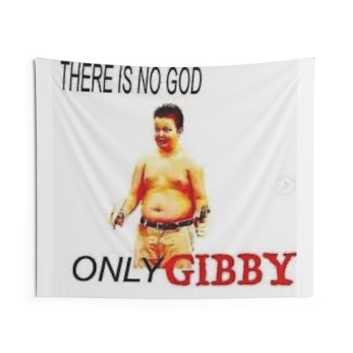There is No God Only Gibby Tapestry