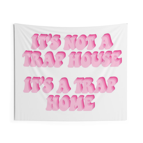 Trap Home Tapestry for College Girls