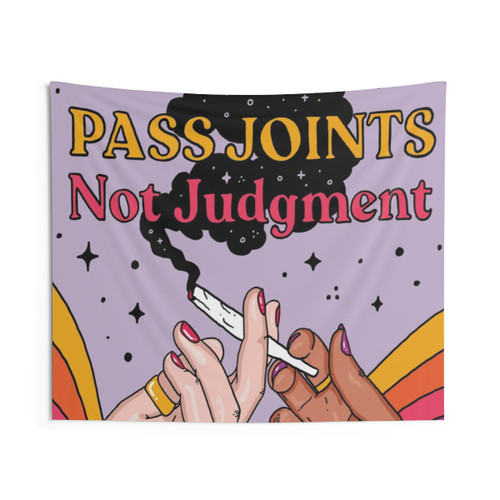 Pass Joints Not Judgment Trippy Aesthetic Tapestry