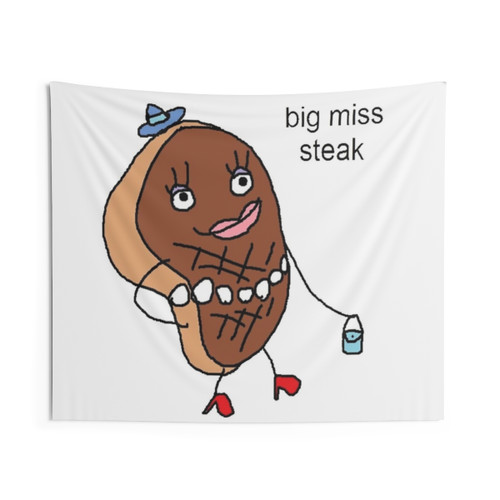 Big Miss Steak Funny Tapestry