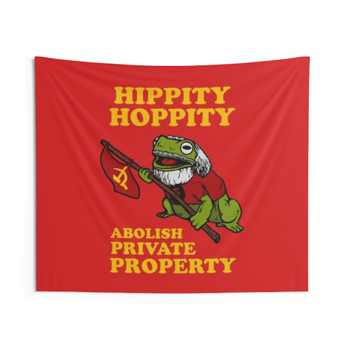 Hippity Hoppity Abolish Private Property Tapestry