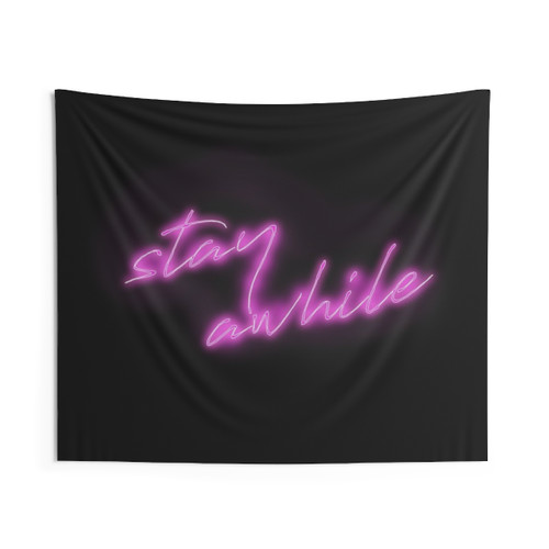 Stay Awhile Neon Sign Tapestry