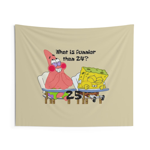 What is Funnier than 24 25 Tapestry Wall Hanging