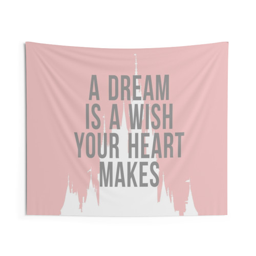Millennial Pink Disney Tapestry - A Dream is a Wish Your Heart Makes