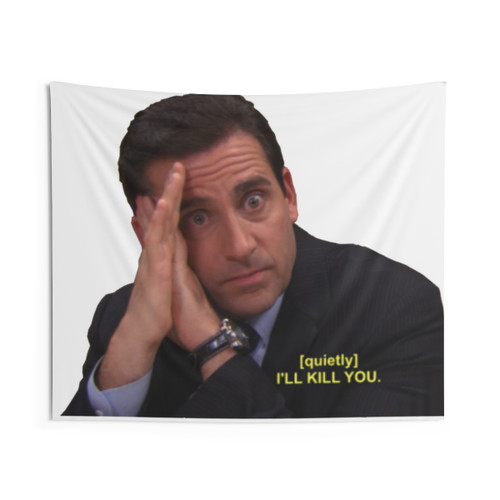 The Office Themed Tapestry with I'll Kill You Quote