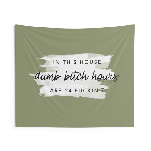 Dumb Bitch Hours Tapestry by Nicole William