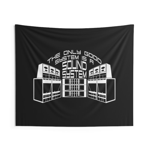 Tekno 23 the Only Good System is a Soundsystem Tapestry