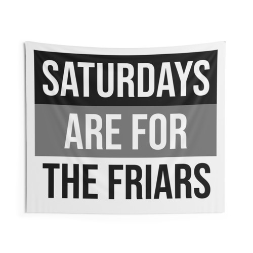 Saturdays Are For The Friars College Tapestry
