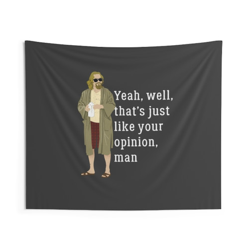 The Dude's Opinion Tapestry - Big Lebowski Wall Art