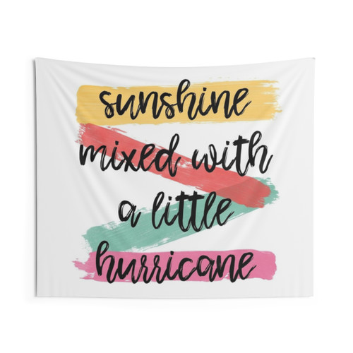 Sunshine Mixed With A Little Hurricane Tapestry