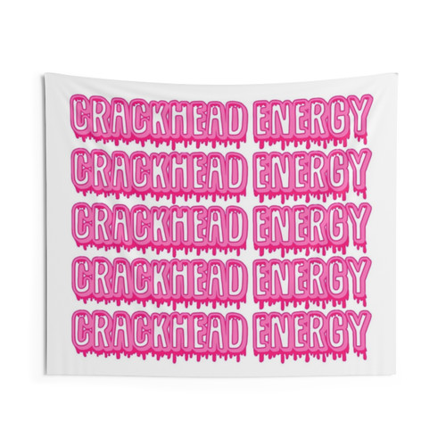Crackhead Energy College Tapestry