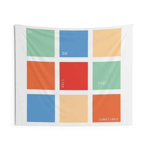 It Be Like That Sometimes Meme Tapestry