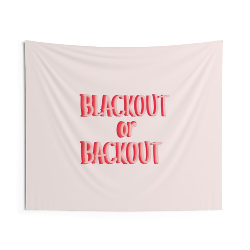 Blackout or Backout Tapestry Wall Hanging