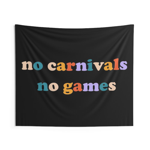 No Carnivals No Games Tapestry - Tiny Meat Gang Podcast