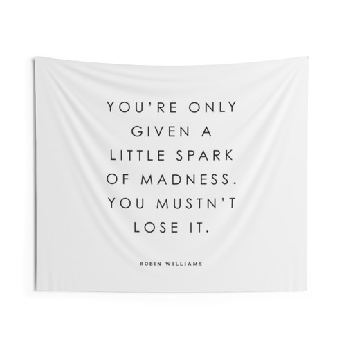 Spark of Madness Robin Williams Inspirational Tapestry