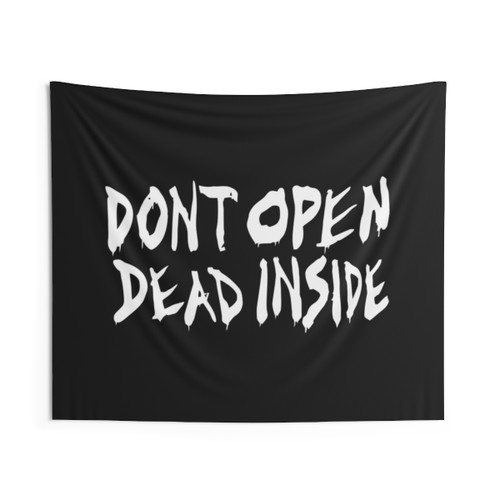Don't Open Dead Inside Walking Dead Tapestry