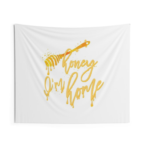 Honey Im Home Tapestry Wall Decor