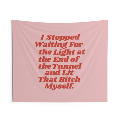 Inspirational Tapestry Decor - I Stopped Waiting for the Light