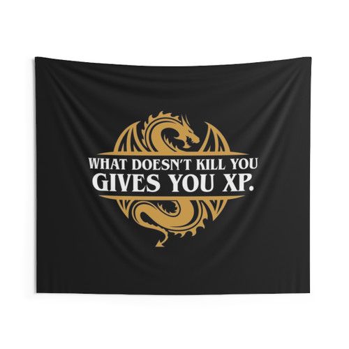RPG Gamers Tapestry featuring the phrase What Doesn't Kill You Gives You XP
