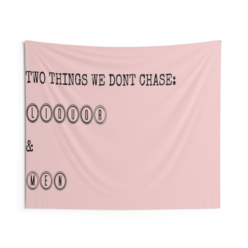 Inspirational Two Things We Don't Chase Tapestry