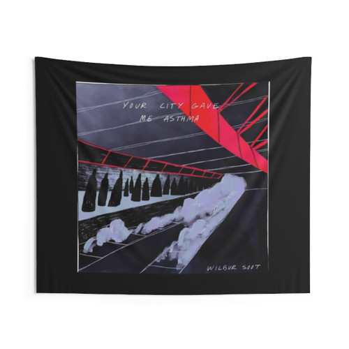 Your City Gave Me Asthma Tapestry - Wilbur Soot Merch