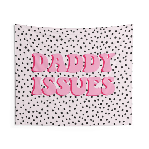 Daddy Issues Tapestry Wall Hanging