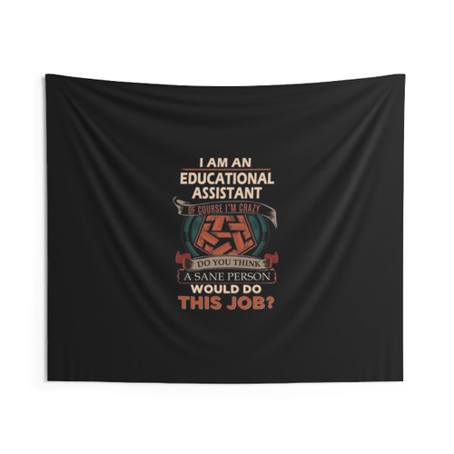 Educational Assistant Sane Person Tapestry
