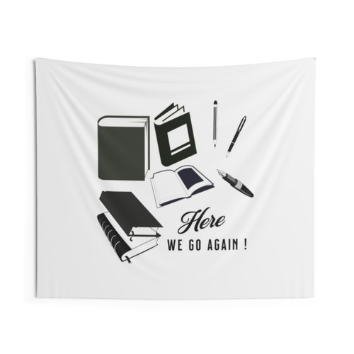Here We Go Again Tapestry - Educational Quote Wall Hanging