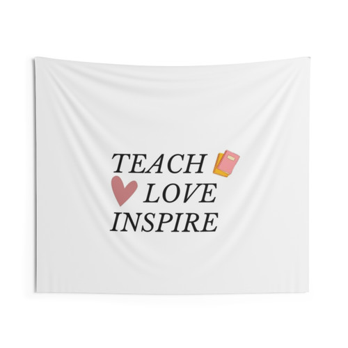 Teach, Love, Inspire Essential Tapestry
