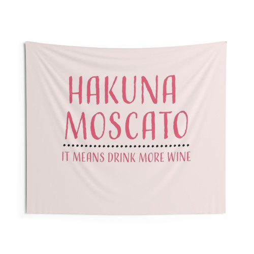 Hakuna Moscato Wine Lover Tapestry