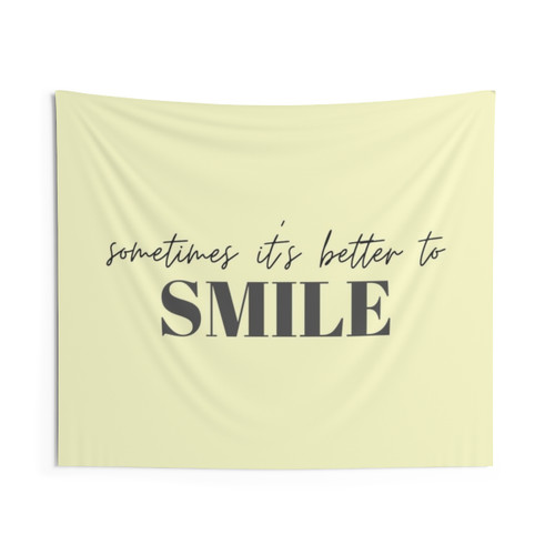 Inspirational Quote Tapestry - Sometimes It's Better to Smile