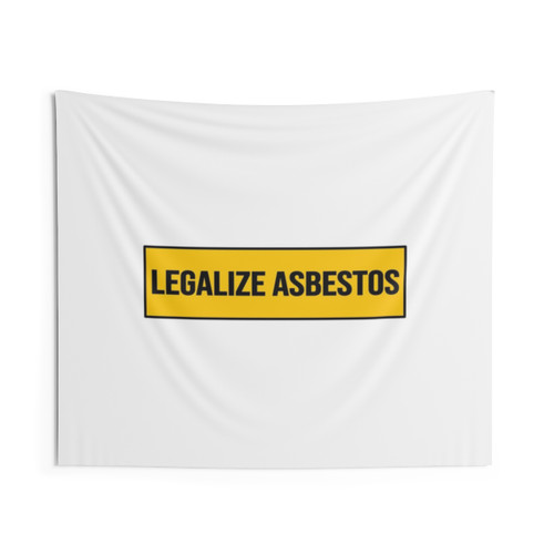 Legalize Asbestos Funny Bumper Tapestry