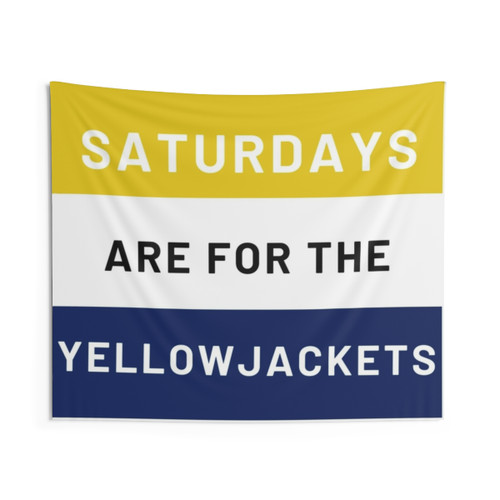 Saturdays are for the Yellowjackets Tapestry