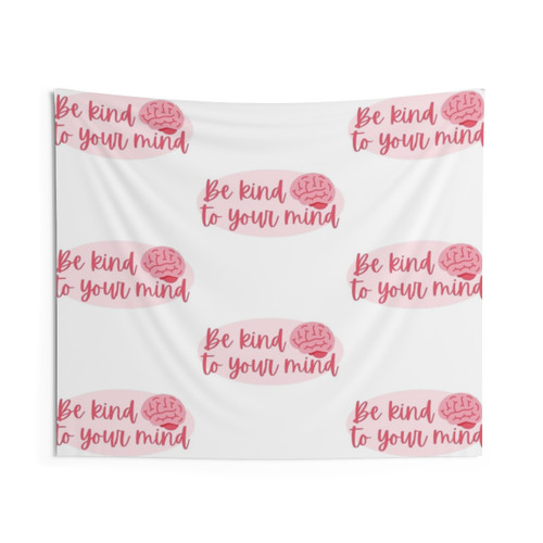 Be Kind to Your Mind Motivational Tapestry