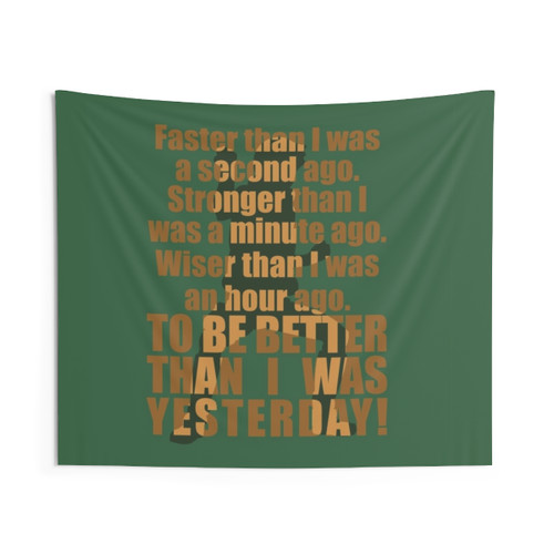 Inspirational Better Than Yesterday Tapestry