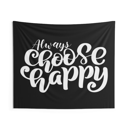 Always Choose Happy Tapestry