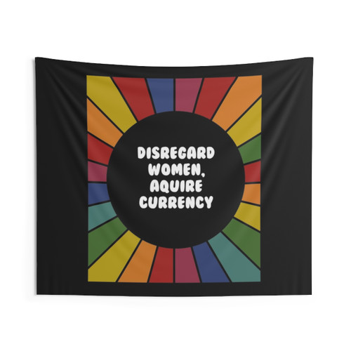 Motivational rap lyrics tapestry with text 'Disregard Women, Acquire Currency'