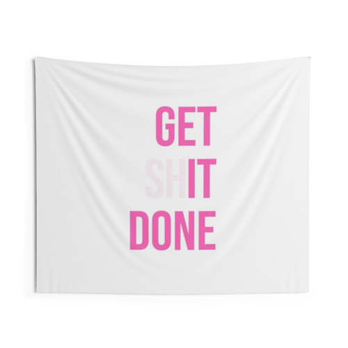Pink Motivational Get Shit Done Tapestry
